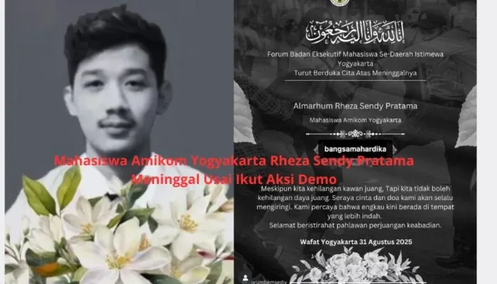 Mahasiswa Amikom Rheza Sendy Pratama Tewas Usai Ikut Demo Yogyakarta