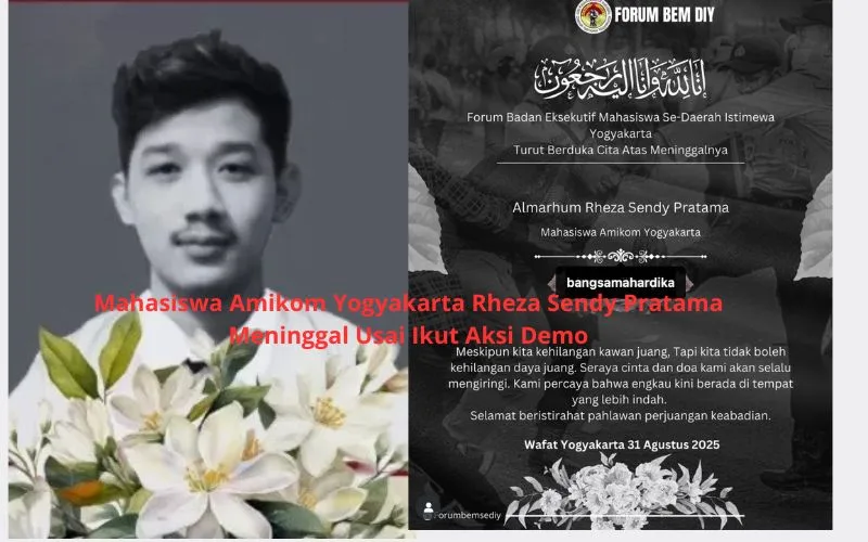Mahasiswa Amikom Rheza Sendy Pratama Tewas Usai Ikut Demo