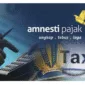 Apa itu Tax Amnesty
